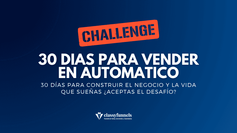Challenge de 30 D&iacute;as para Vender en Autom&aacute;tico